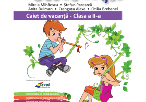 Caiet de vacanta pentru clasa a 2-a - Mirela Mihaescu