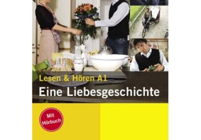 Eine Liebesgeschichte, Buch mit Audio-CD. Lesen und Hören A1