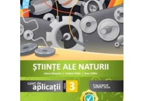 Stiinte ale naturii, caiet de aplicatii pentru clasa a 3-a
