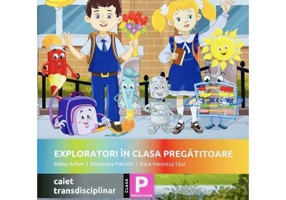 Exploratori in clasa pregatitoare - caiet integrat 1