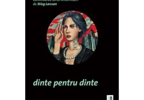 Dinte pentru dinte. Continuarea seriei Millennium - David Lagercrantz