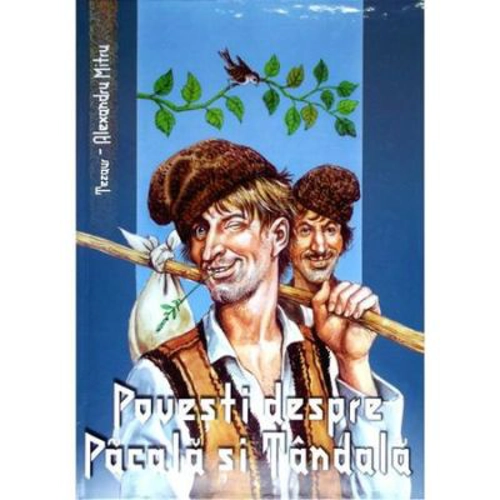 Povesti despre Pacala si Tandala - Alexandru Mitru