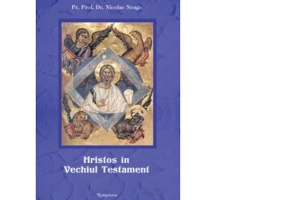 Hristos in Vechiul Testament, editia a IV-a, revazuta si adaugita