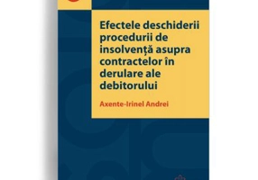 Efectele deschiderii procedurii de insolventa asupra contractelor in derulare ale debitorului - Axente-Irinel Andrei