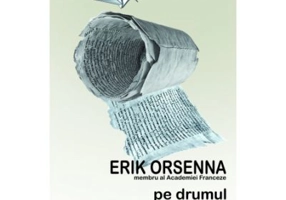 Pe drumul hartiei - Erik Orsenna