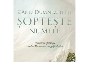 Cand Dumnezeu iti sopteste numele - Max Lucado