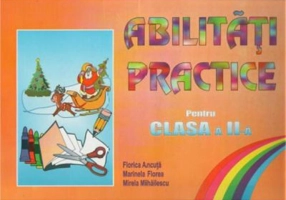 Abilitati practice pentru clasa a 2-a - Florica Ancuta