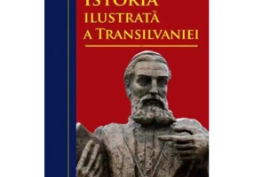 Istoria ilustrata a Transilvaniei