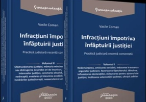 Pachet Infractiuni impotriva infaptuirii justitiei - Vasile Coman