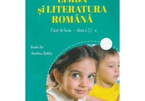 Limba si literatura romana. Clasa 3 - Caiet de lucru