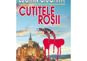 Cutitele rosii - Lucian Ciuchita