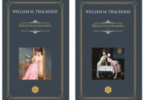 Balciul desertaciunilor (2 volume) - William Makepeace Thackeray