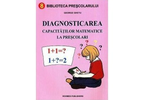 Diagnosticarea capacitatilor matematice la prescolari - Gheorghe Ghetu