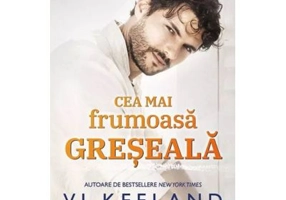 Cea mai frumoasa greseala- Vi Keeland