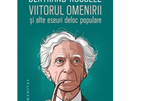 Viitorul omenirii si alte eseuri deloc populare - Bertrand Russell