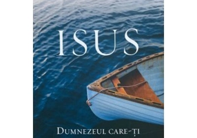 Isus. Dumnezeul care-ti cunoaste numele - Max Lucado