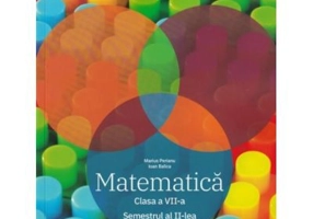 Clubul Matematicienilor. Culegere de Matematica pentru clasa a 7-a, semestrul 2 - Marius Perianu