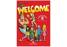 Welcome 2 Pupil's Book, Manual pentru curs limba engleza - Virginia Evans