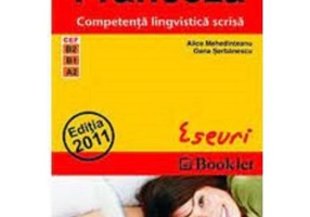 BAC Franceza. Competenta lingvistica scrisa. Eseuri
