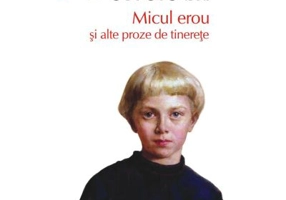 Micul erou si alte proze de tinerete (editie de buzunar) - F. M. Dostoievski