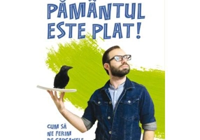 Pamantul este plat! Cum sa ne ferim de capcanele pseudostiintei - Alex Doppelganger