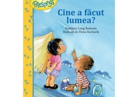 Cine a facut lumea? - Elena Kucharik