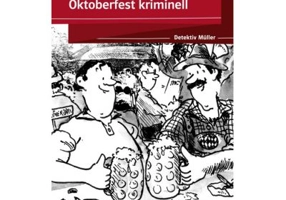 Oktoberfest kriminell. Lektüre mit Klett-Augmented-App (gekürzte Hörfassung) - Felix und Theo