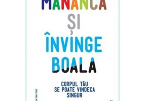 Mananca si invinge boala - Dr. William W. Li