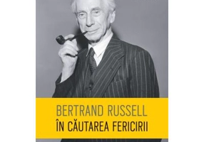 In cautarea fericirii - Bertrand Russell