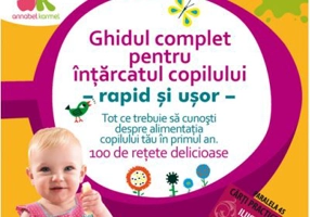 Ghidul complet pentru intarcatul copilului - rapid si usor - Annabel Karmel