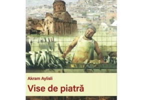 Vise de piatra
