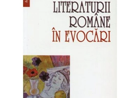 Istoria literaturii romane in evocari - I. Oprisan