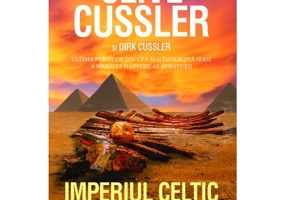 Imperiul Celtic - Clive Cussler, John Boyne