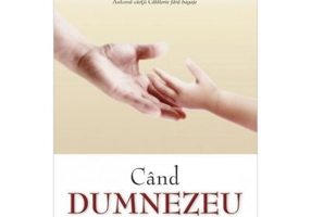 Cand Dumnezeu S-a apropiat