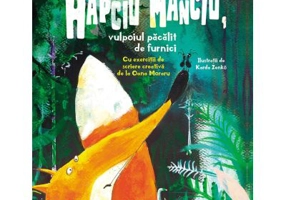Hapciu Manciu, vulpoiul pacalit de furnici - Olina Ortiz