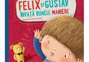 Felix si Gustav invata bunele maniere - Katarzyna Kozłowska, Marianna Schoett