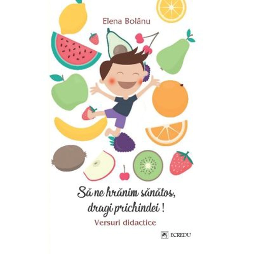 Sa ne hranim sanatos - Elena Bolanu