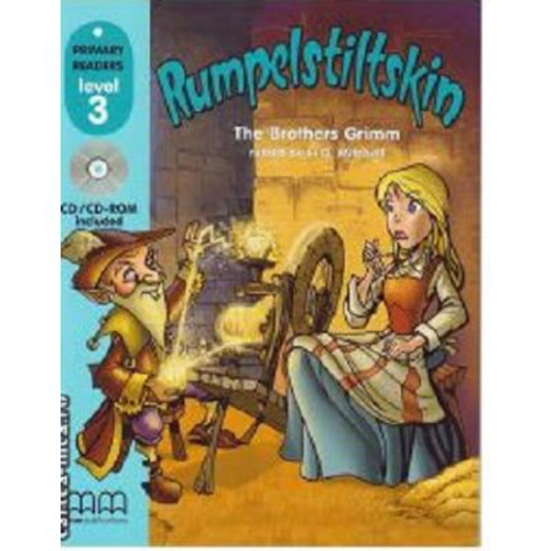 Primary Readers. Rumpelstiltskin retold. Level 3 reader with CD