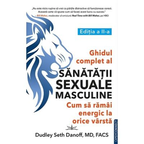 Ghidul complet al sanatatii sexuale masculine. Cum sa ramai energic la orice varsta