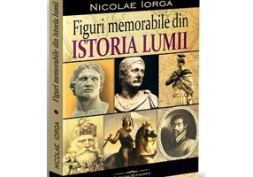 Figuri memorabile din istoria lumii