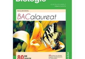 Biologie. Bacalaureat 80 de teste pentru clasele a 9-a si a 10-a - Niculina Badiu
