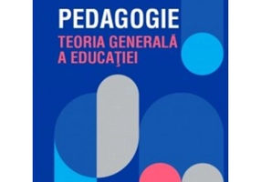 Pedagogie. Teoria generala a educatiei - Sorin Cristea