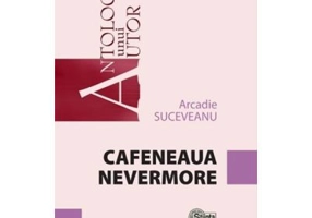 Cafeneaua Nevermore - Arcadie Suceveanu