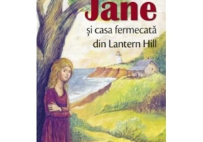 Jane si casa fermecata din Lantern Hill