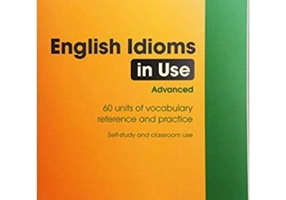 English Idioms in Use Advanced with Answers - Felicity O'Dell, Michael McCarthy