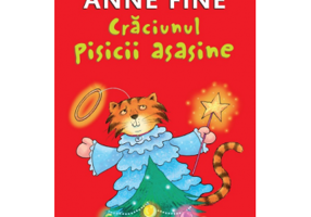 Craciunul pisicii asasine. Editie cartonata - Anne Fine