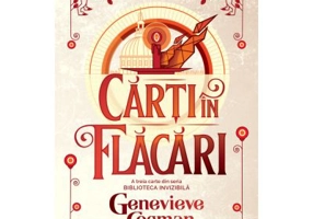 Carti in flacari (Seria Biblioteca invizibila, partea a III-a)