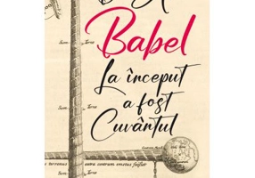 Babel. La inceput a fost Cuvantul - Dan Alexe