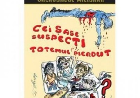 Cei sase suspecti si totemul blestemat