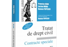 Tratat de drept civil. Vol. III. Depozitul. Imprumutul de folosinta. Imprumutul de consumatie. Tranzactia. Donatia. Editia a VI-a, actualizata si comp